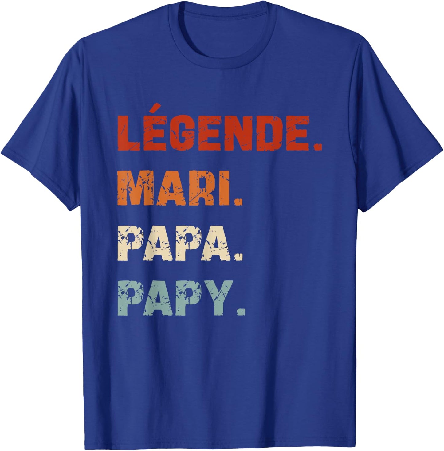Légende Mari Papa Papy Idée-cadeau Humour Homme Grand-Père T-Shirt - T-Shirt | Royal