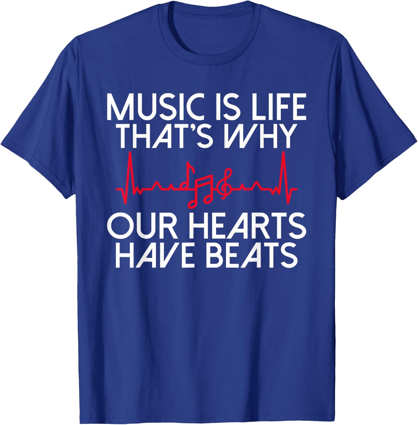 Music i Life thats why our Hearts have Beats Music Lover T-Shirt - T-Shirt | Royal