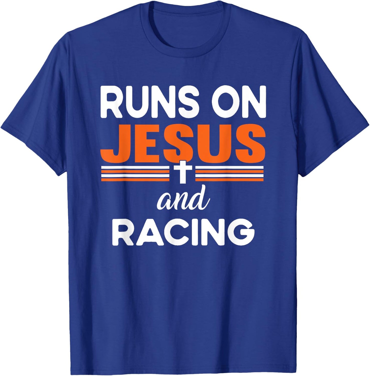Runs on Jesus and Racing Christian Religious T-Shirt - T-Shirt | Royal