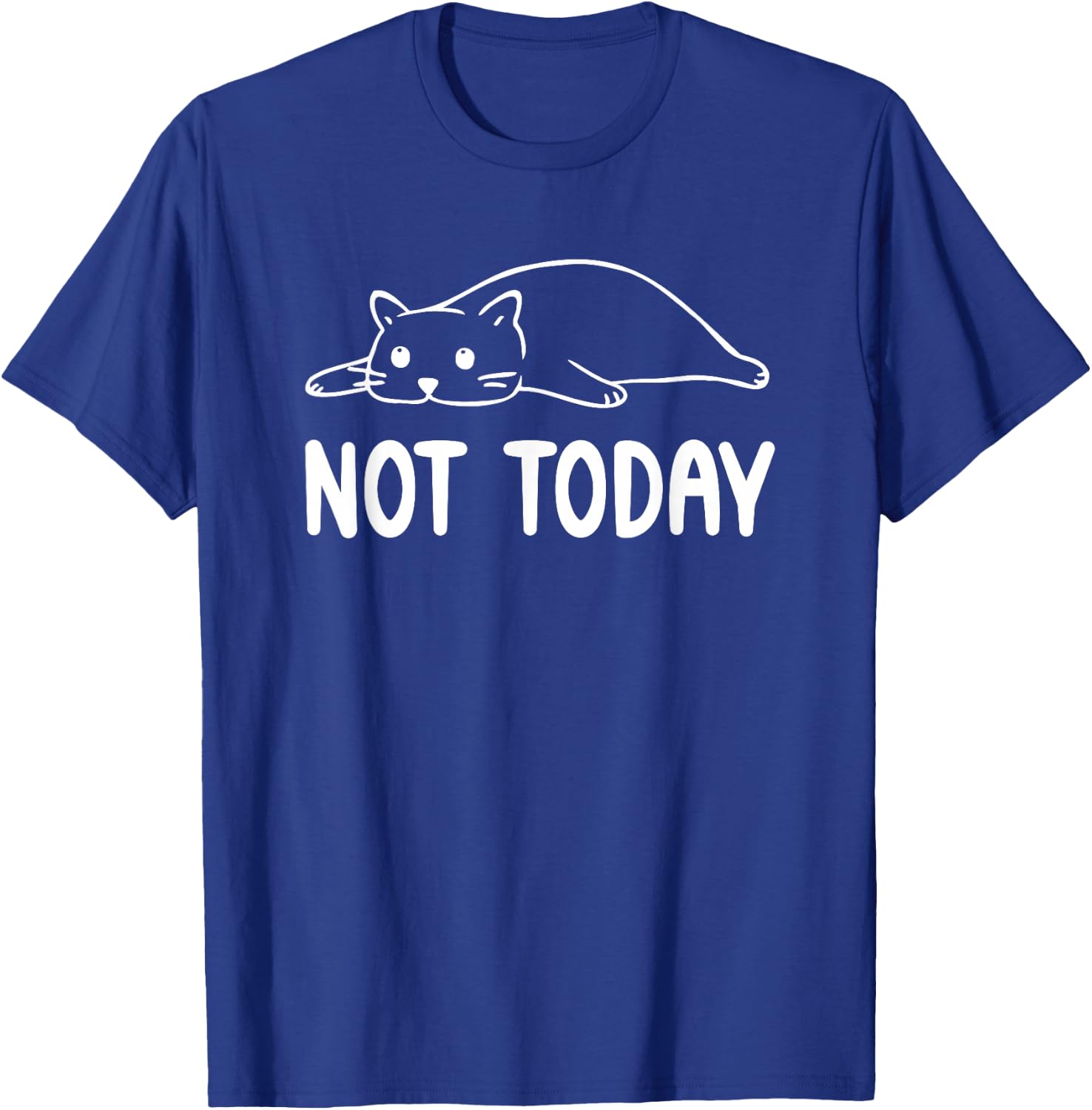 Not Today eine faule müde Katze liegt Platt lustige Katzen T-Shirt - T-Shirt | Royal