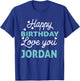 Jordan Birthday Shirt Happy Birthday Jordan Birthday Boy T-Shirt - T-Shirt | Royal