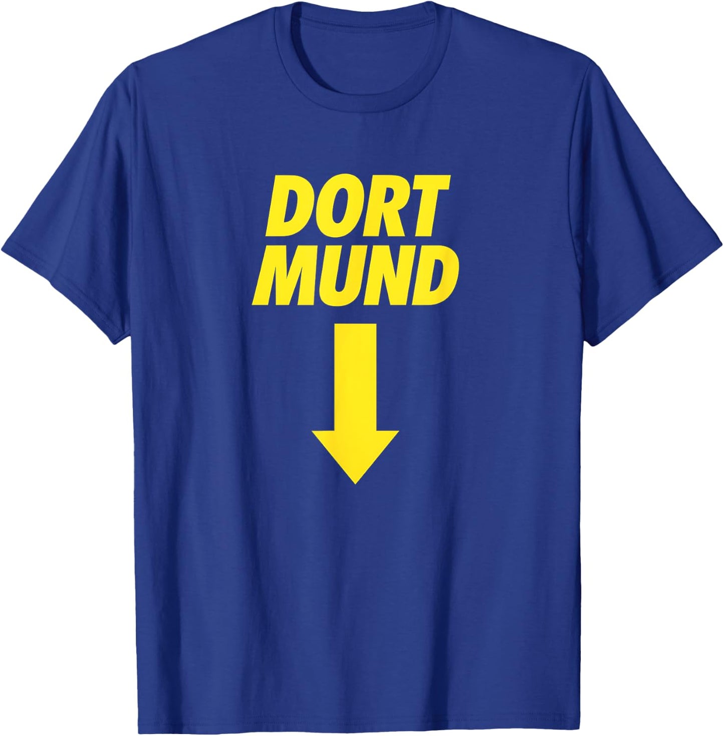 Dortmund Karnevalskostüm Spruch Fasching Umzug JGA T-Shirt - T-Shirt | Royal