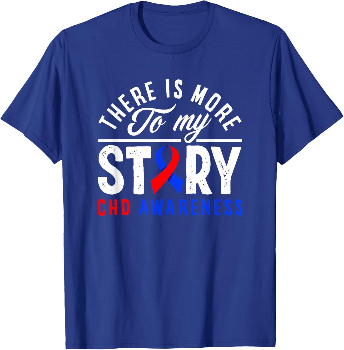 Il y a plus à mon histoire CHD Awareness T-Shirt - T-Shirt | Royal