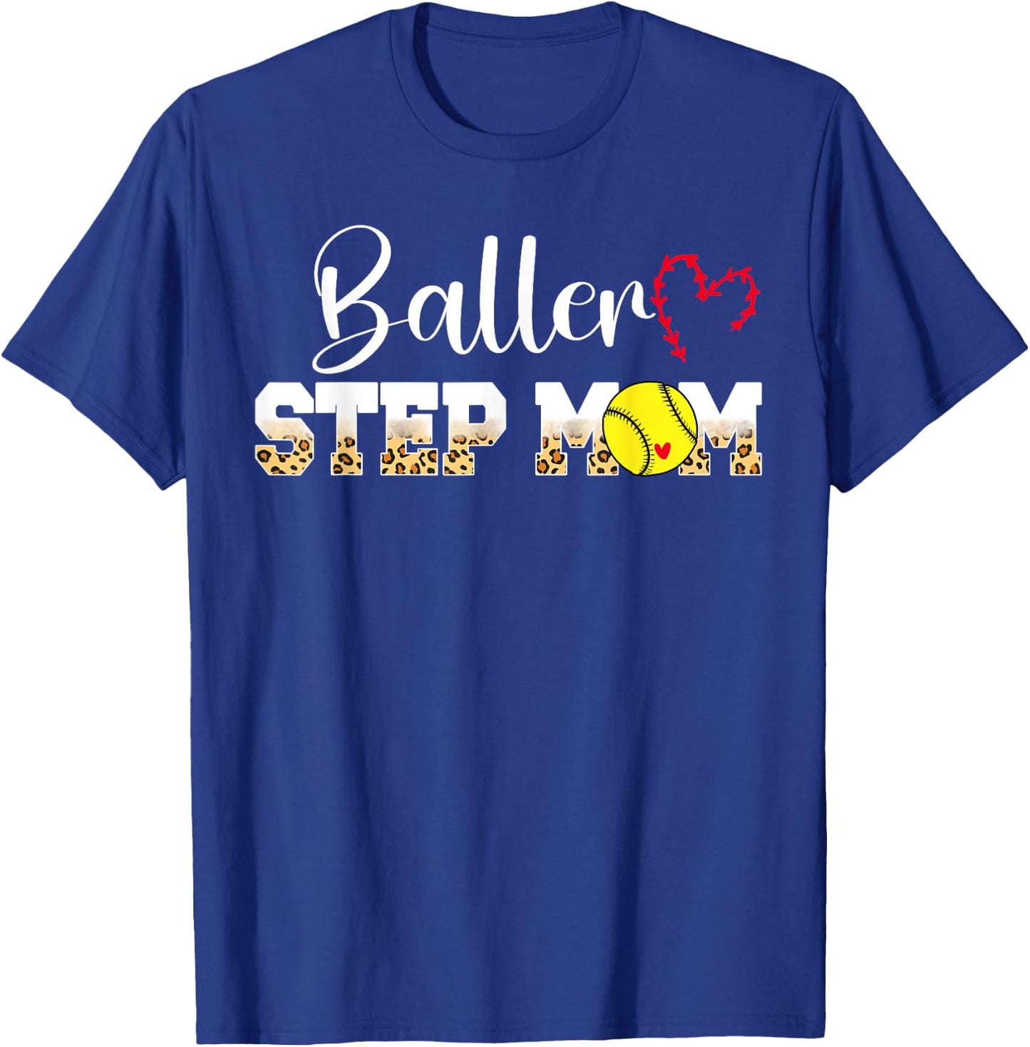 Baller Step-Mom Softball Step-Mom Softball Player Stepmom T-Shirt - T-Shirt | Royal