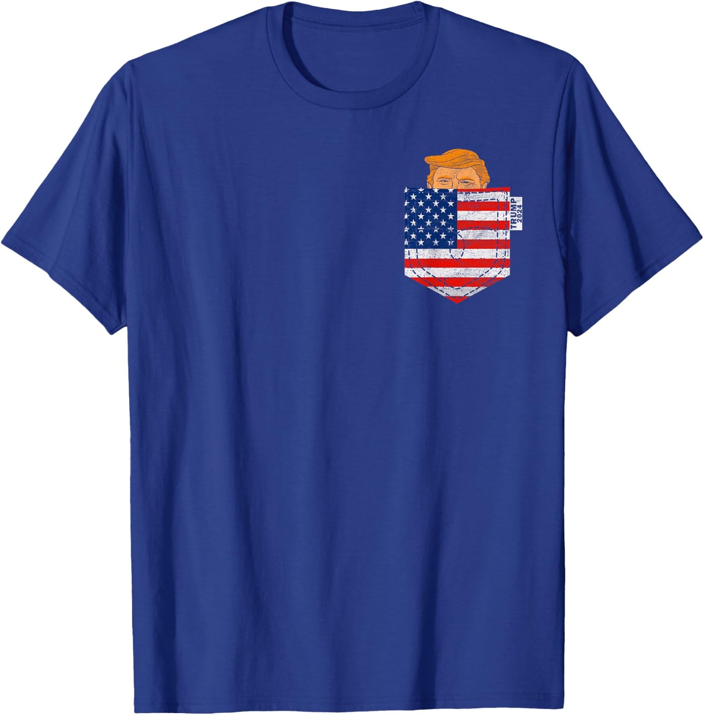 Trump In Your Pocket USA Election Trump For 2024 4th Of July T-Shirt - T-Shirt | Royal