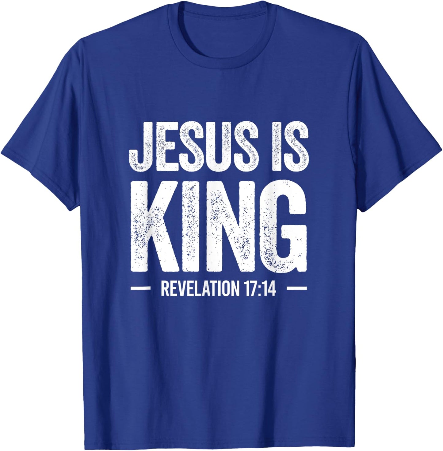 Jesus is King Revelation 17:14 Christian Faith Bible Verse T-Shirt - T-Shirt | Royal
