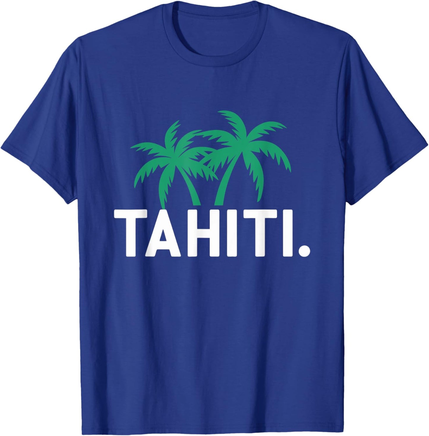 Tahiti French Polynesia T-Shirt - T-Shirt | Royal