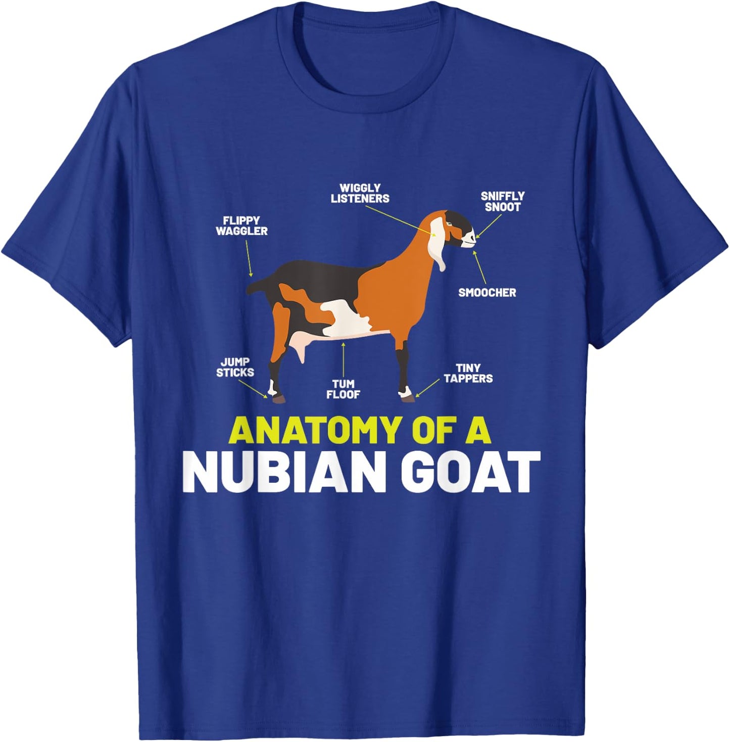 Goat Lovers Shirt Meme | Pet Animal Pun Funny Nubian Goat T-Shirt - T-Shirt | Royal