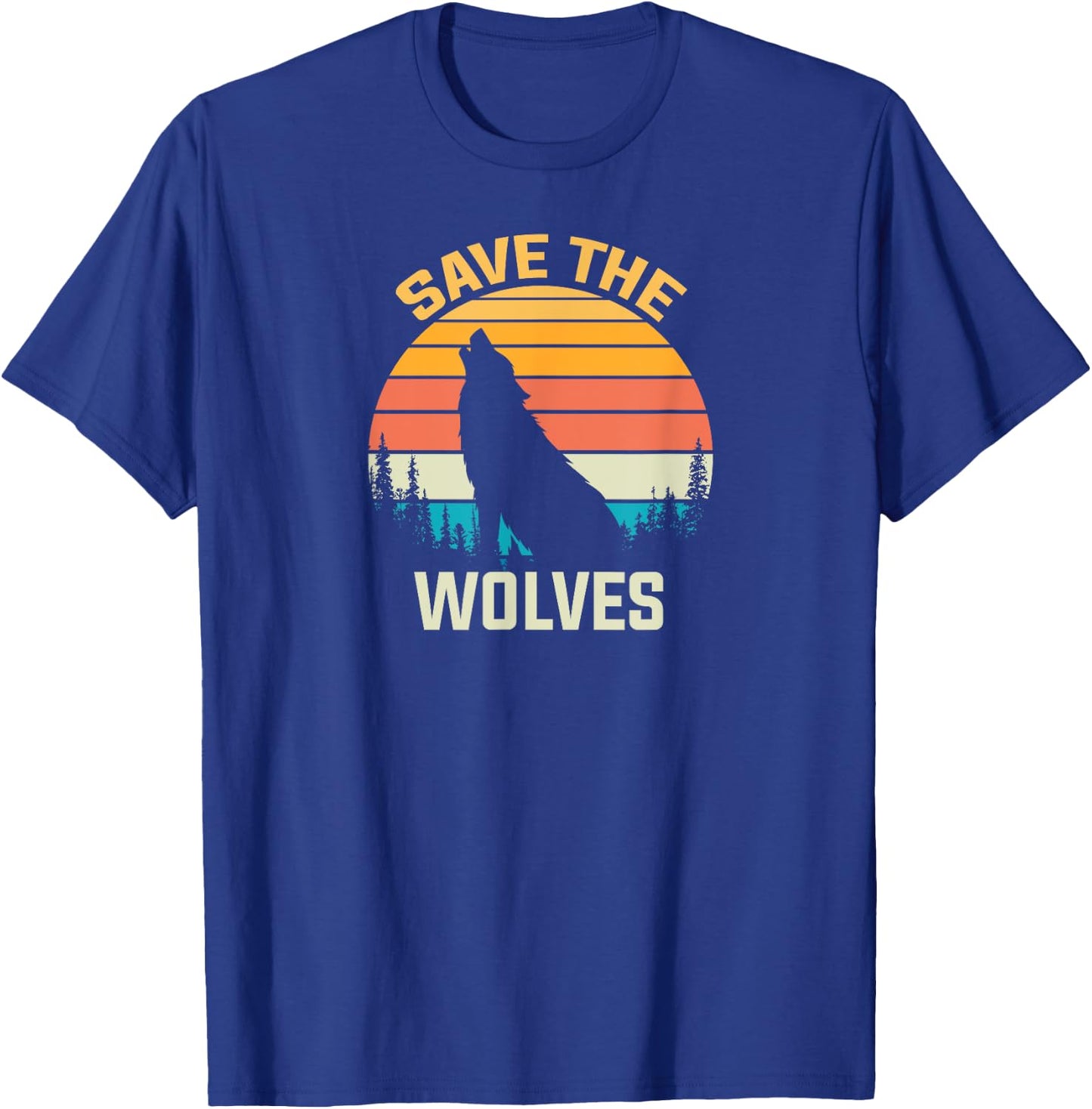Save The Wolves Animal Rights Activist Gift Wolf T-Shirt - T-Shirt | Royal