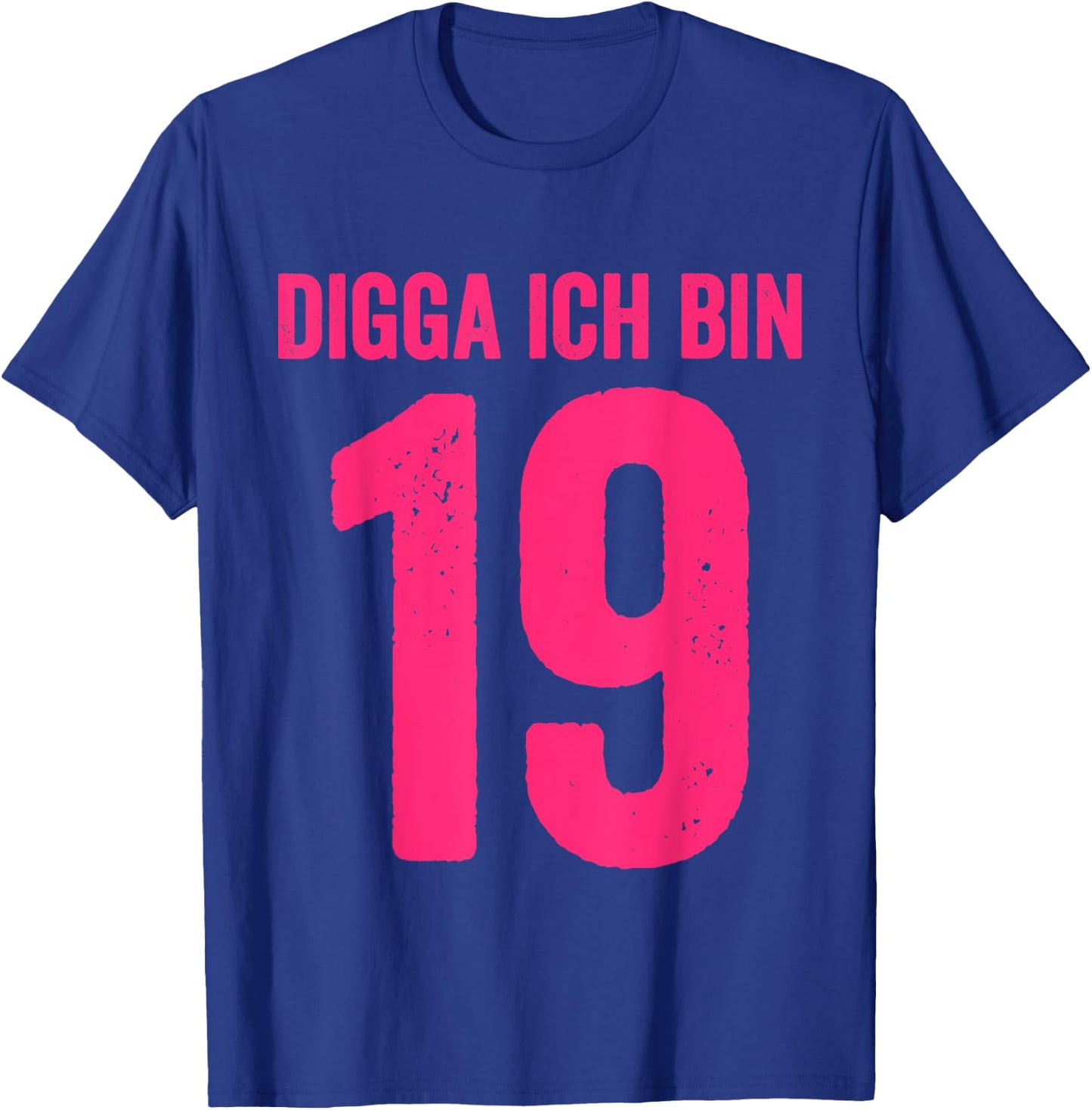 Digga I Am 19 Years Girl 19th Birthday Lady , black T-Shirt - T-Shirt | Royal