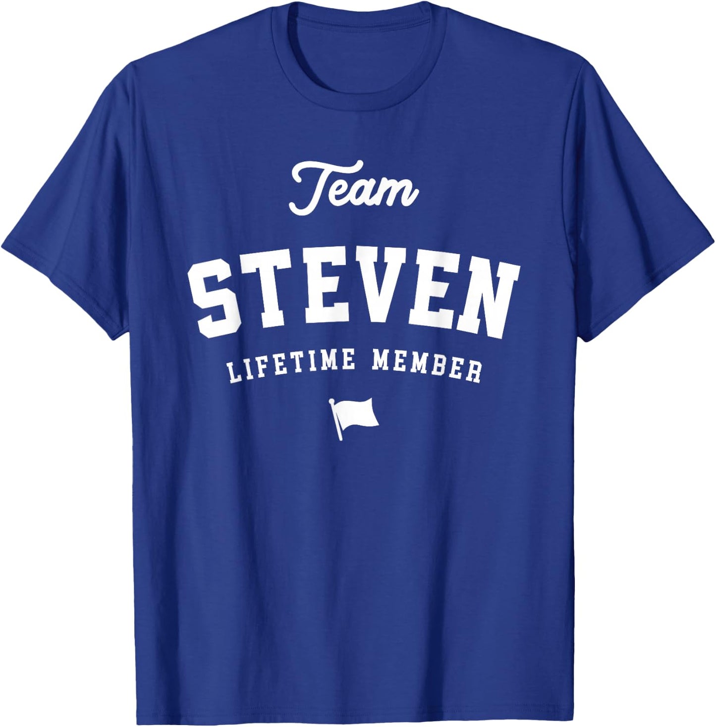Team Steven Lifetime Member Funny Name Steven T-Shirt - T-Shirt | Royal