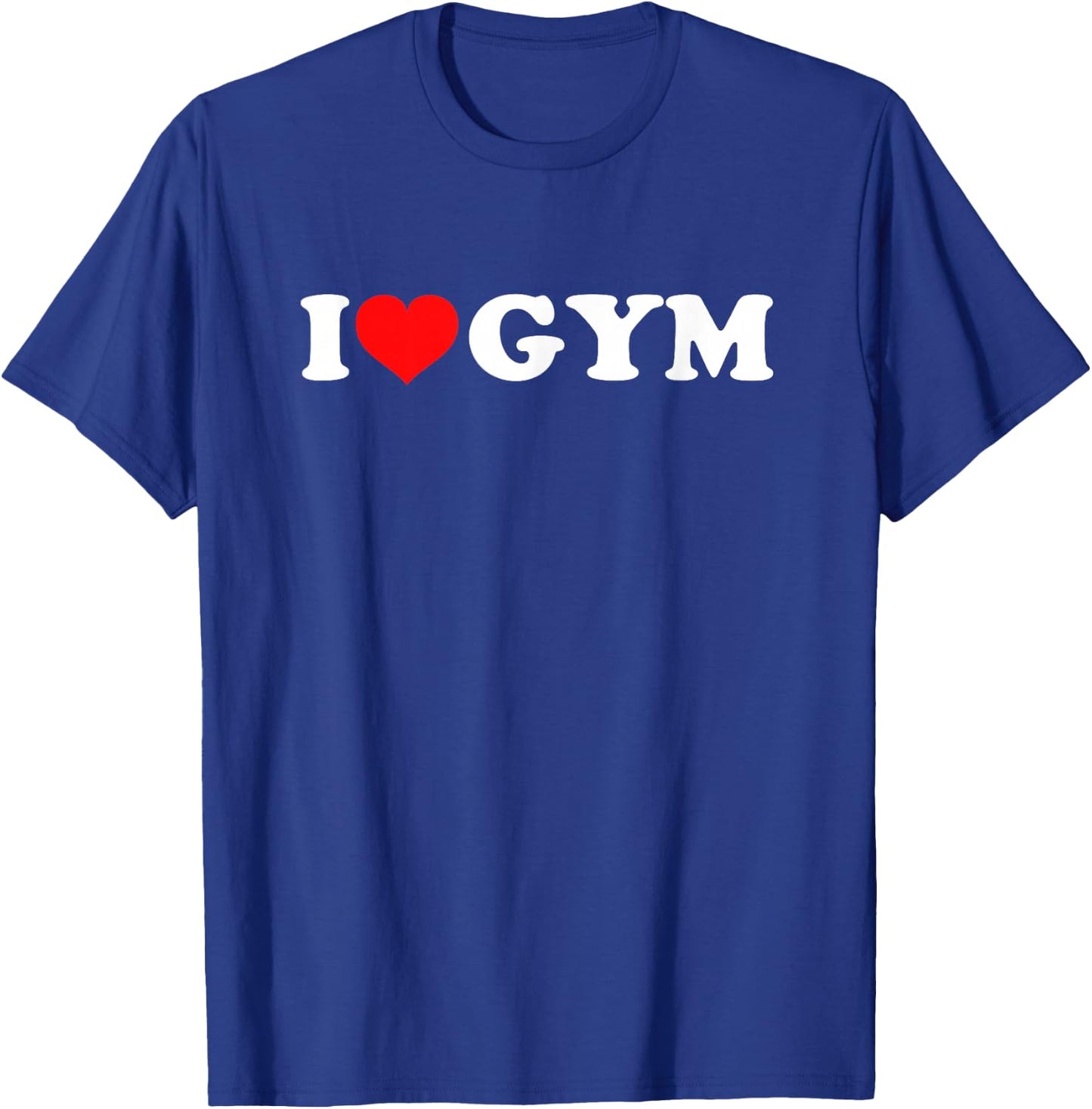 I Love Gym T-Shirt - T-Shirt | Royal