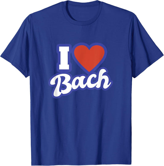 I Love Bach T-Shirt - T-Shirt | Royal