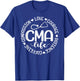Cma Life Nurse Life Caffeine Love Courage Patience T-Shirt - T-Shirt | Royal