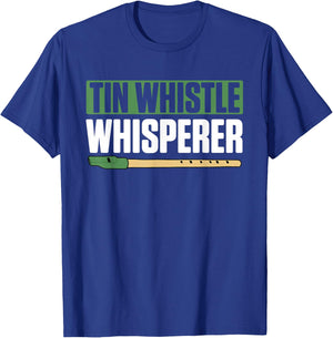Tin Whistle Whisperer Charming Music Lovers T-Shirt - T-Shirt | Royal