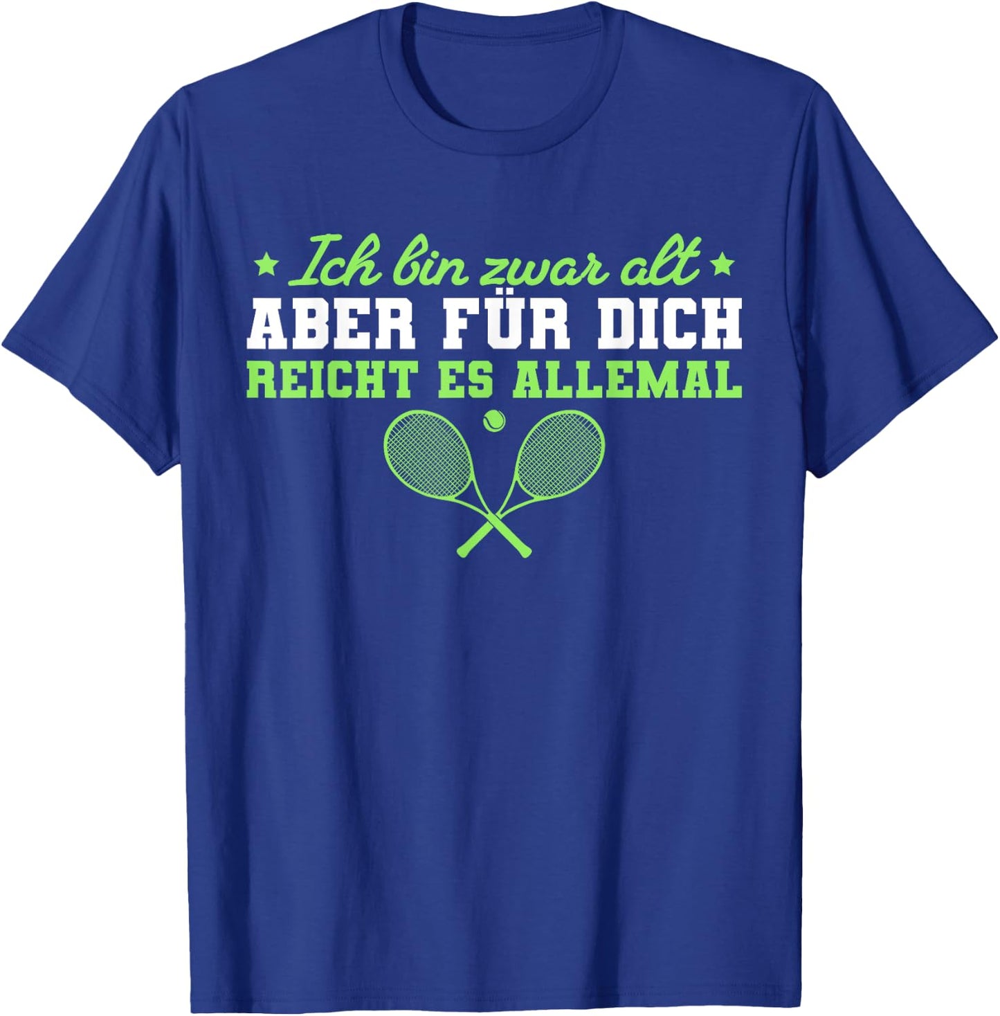 Tennisspieler Ich bin zwar alt Tennis T-Shirt - T-Shirt | Royal