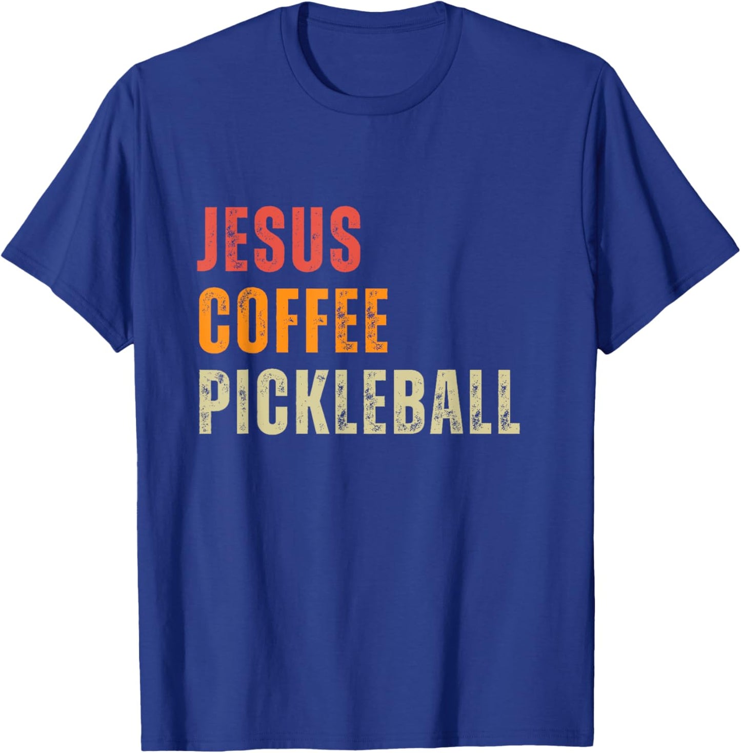 Jesus Coffee Pickleball Funny Christian Pickleball Lovers T-Shirt - T-Shirt | Royal