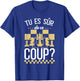 Chess You Are Sure Of This Hit , Black, S T-Shirt - T-Shirt | Royal