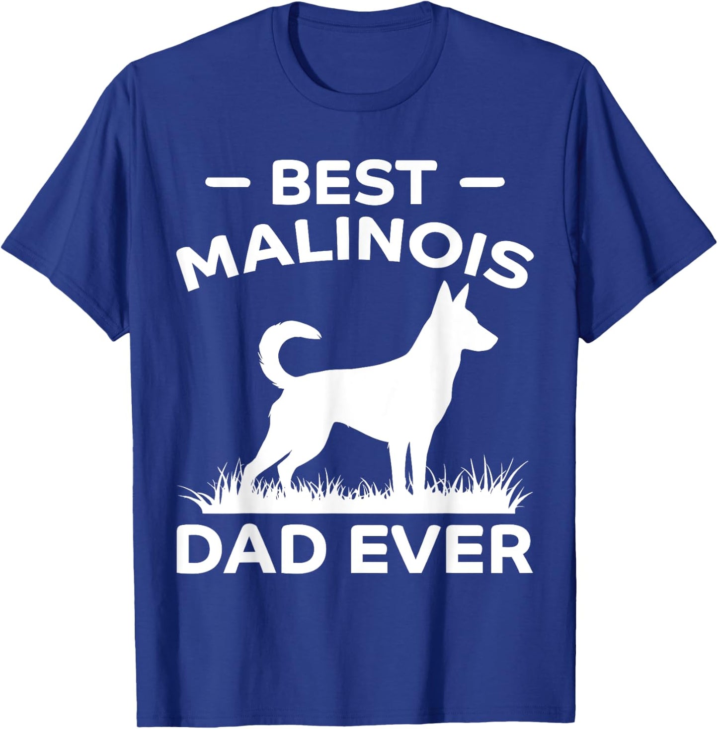 Bester Malinois-Vater aller Zeiten Lustiger Belgischer Malinois T-Shirt - T-Shirt | Royal