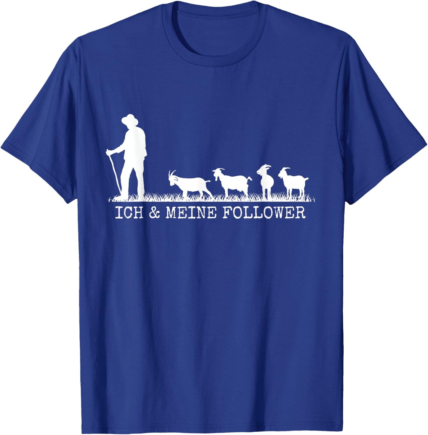 Ich und Meine Follower Goat Holder , black T-Shirt - T-Shirt | Royal