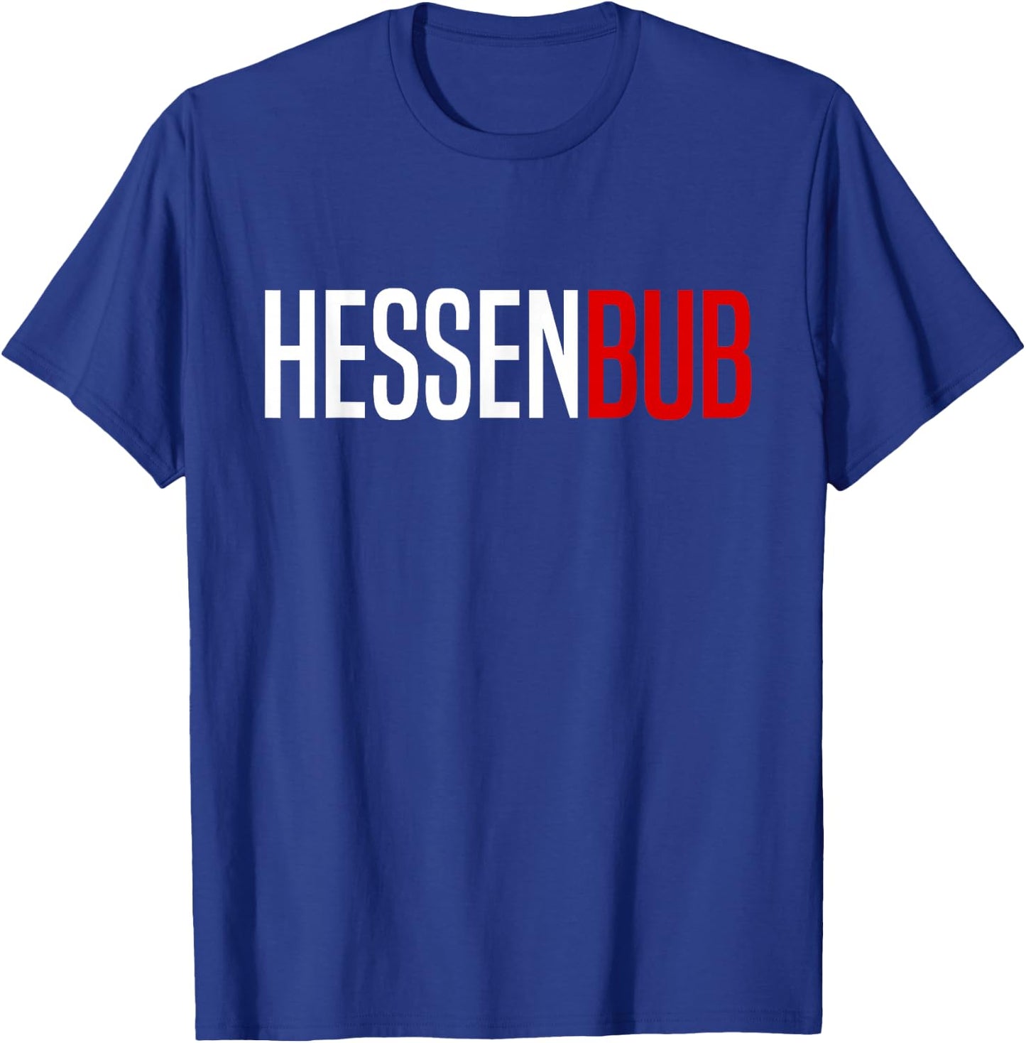 Hessen Bub Hessischer Dialekt Hessisch Hessen T-Shirt - T-Shirt | Royal