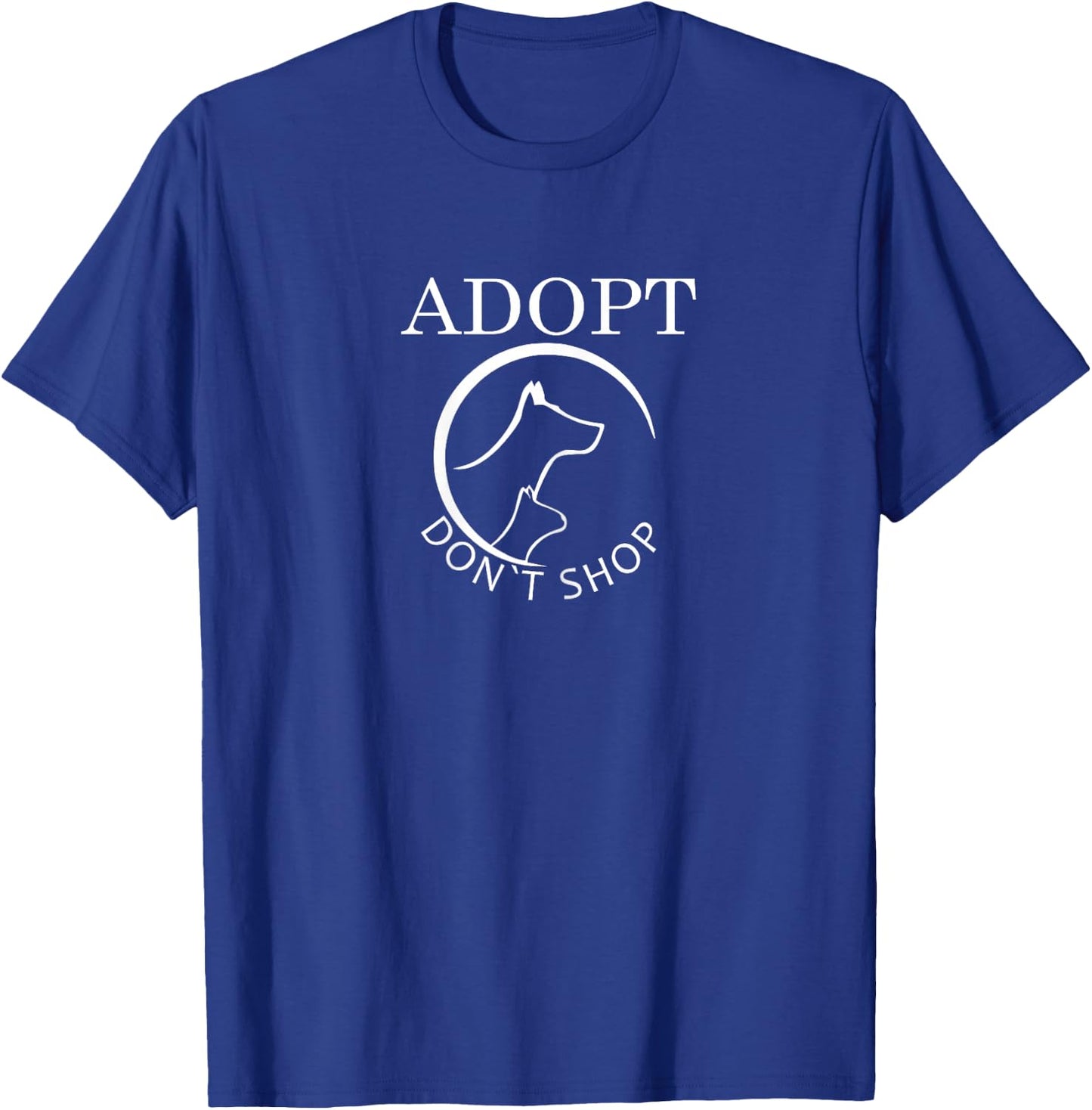 Pet Shelter Geschenk Katze & Hund Rettungsspruch Adopt Don't Shop T-Shirt - T-Shirt | Royal