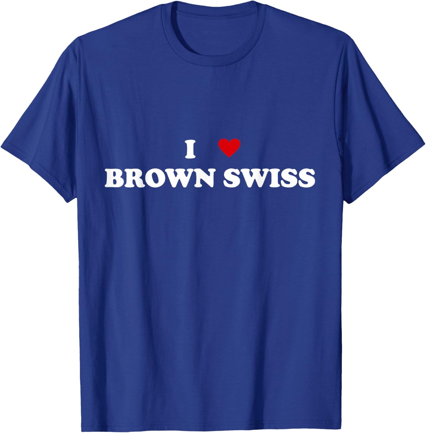 I Heart Breed Cattle Farmer - Cow I Love Brown Swiss T-Shirt - T-Shirt | Royal