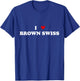 I Heart Breed Cattle Farmer - Cow I Love Brown Swiss T-Shirt - T-Shirt | Royal