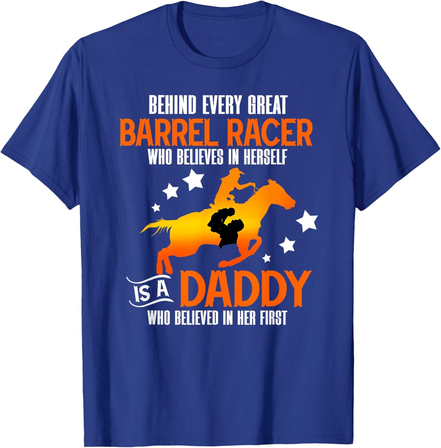Barrel Racing Dad Proud Dad Of A Barrel Racer Father T-Shirt - T-Shirt | Royal