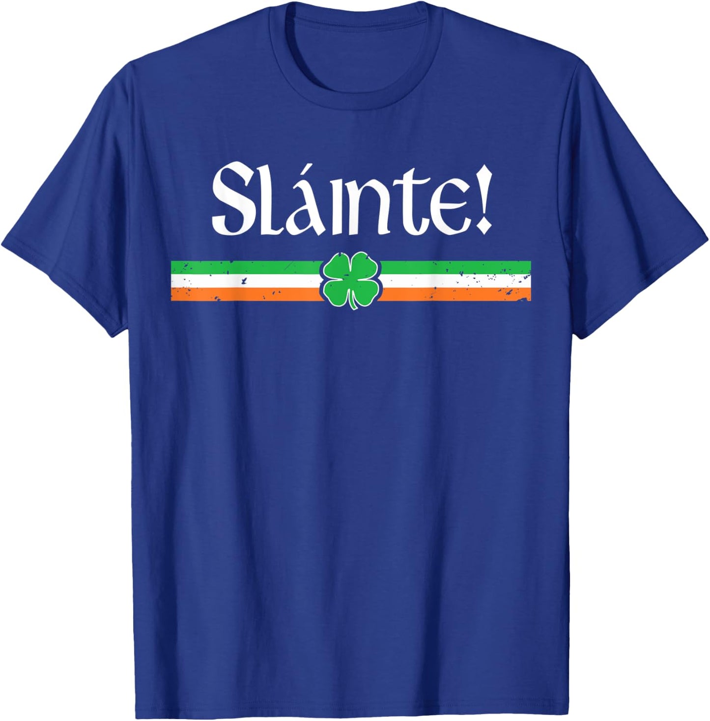 Slainte Shirt Irish Cheers Toast Shamrock St Paddys Day T-Shirt - T-Shirt | Royal