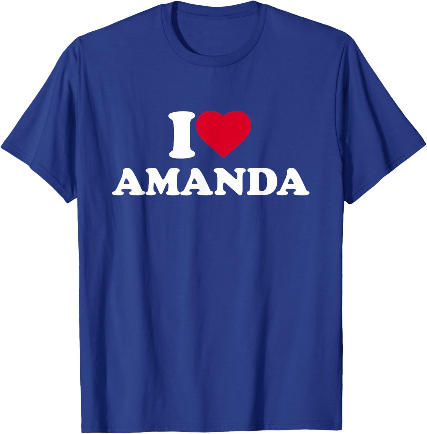 I Love Amanda Heart Funny First Name T-Shirt - T-Shirt | Royal
