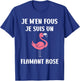 Humour Animaux mignon Je m'en fous je suis un Flamant rose T-Shirt - T-Shirt | Royal