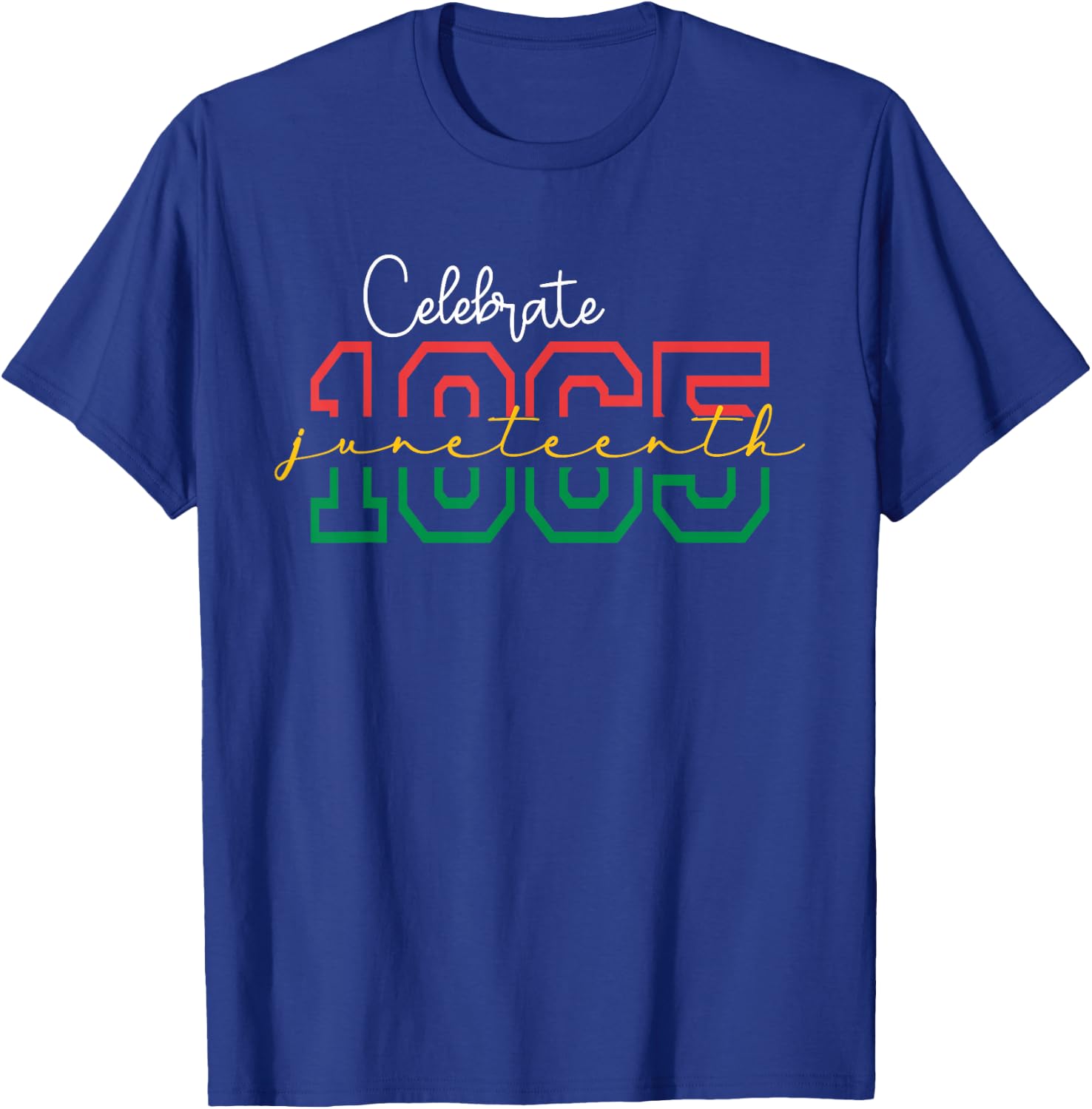 Celebrate Juneteenth T-Shirt - T-Shirt | Royal