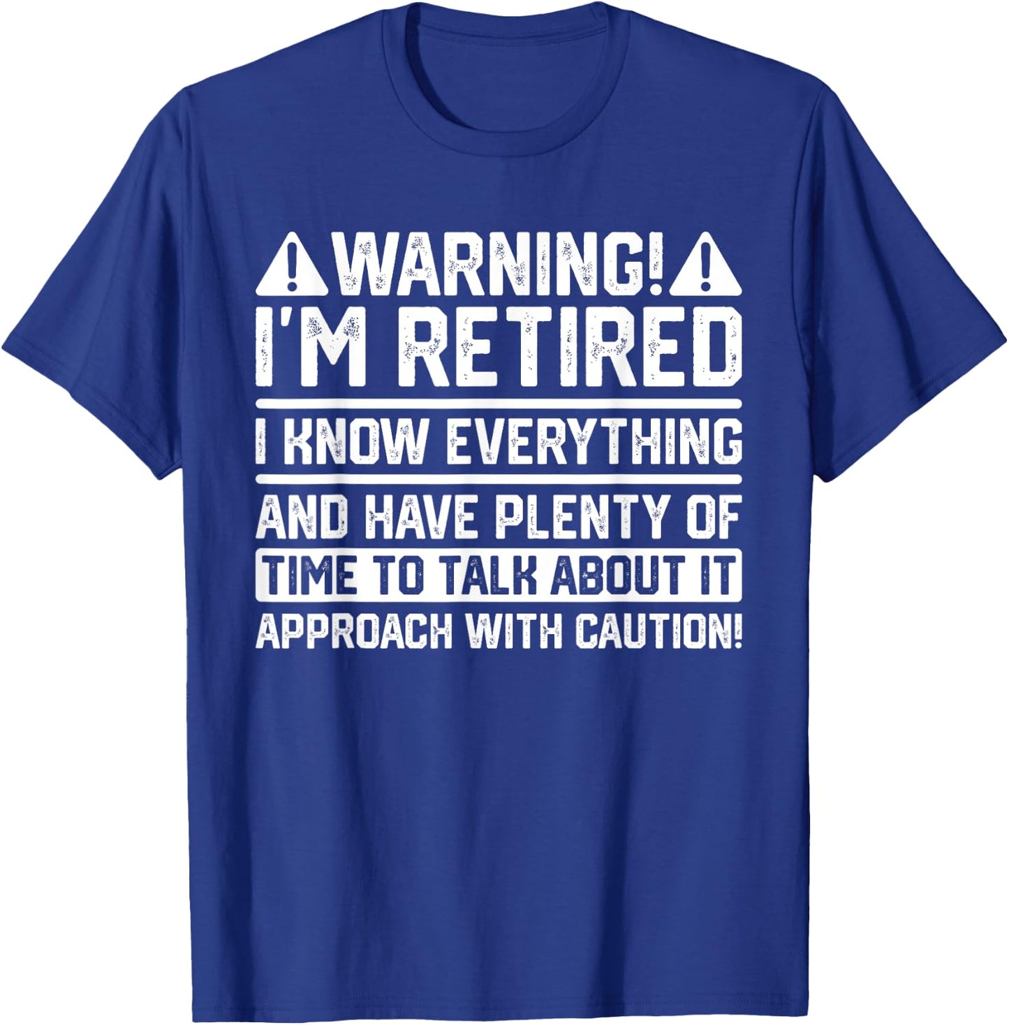 Funny Retirement Retiree Warning I'm Retired T-Shirt - T-Shirt | Royal