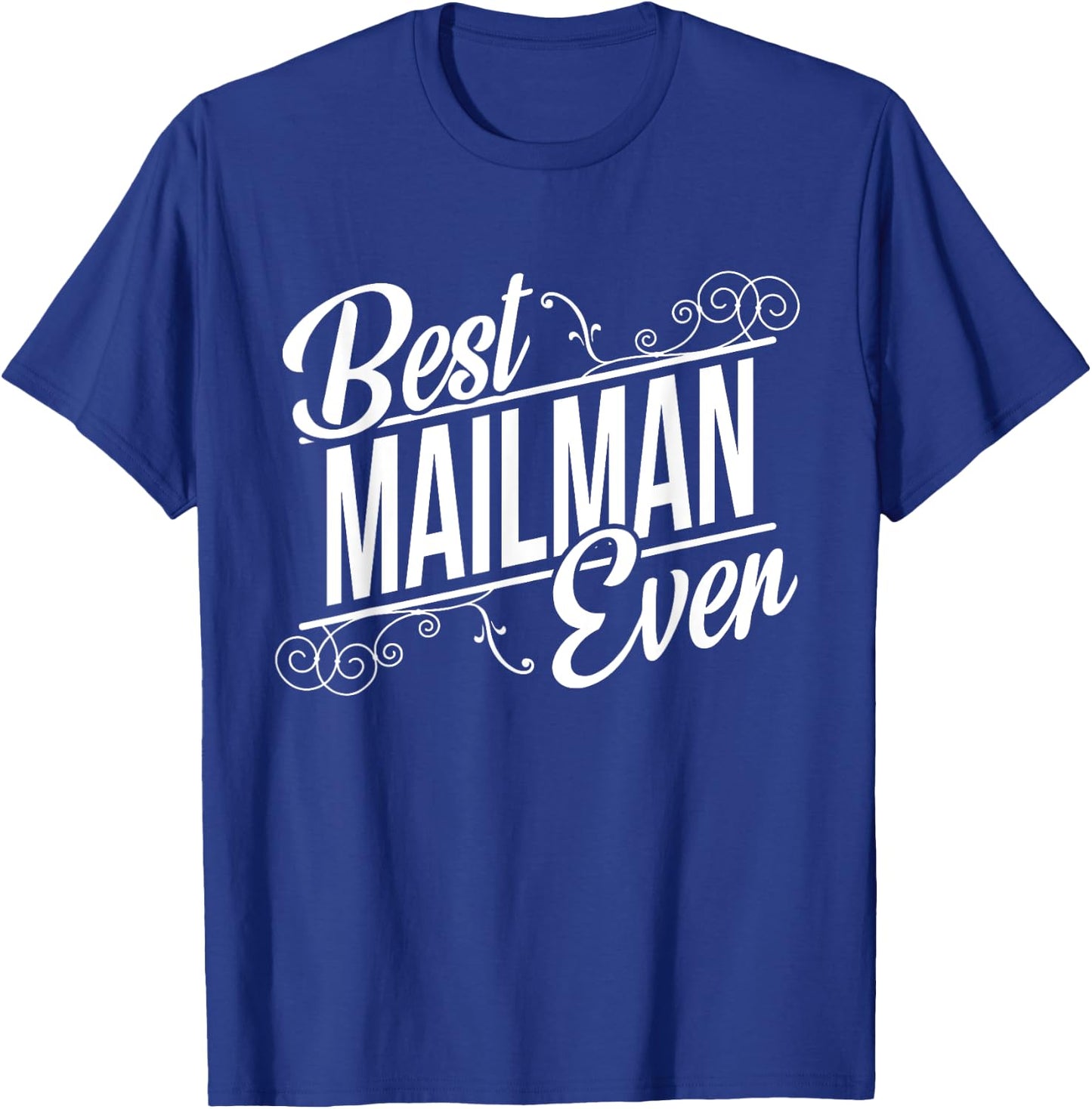Best Mailman Birthday Gift Mailman T-Shirt - T-Shirt | Royal
