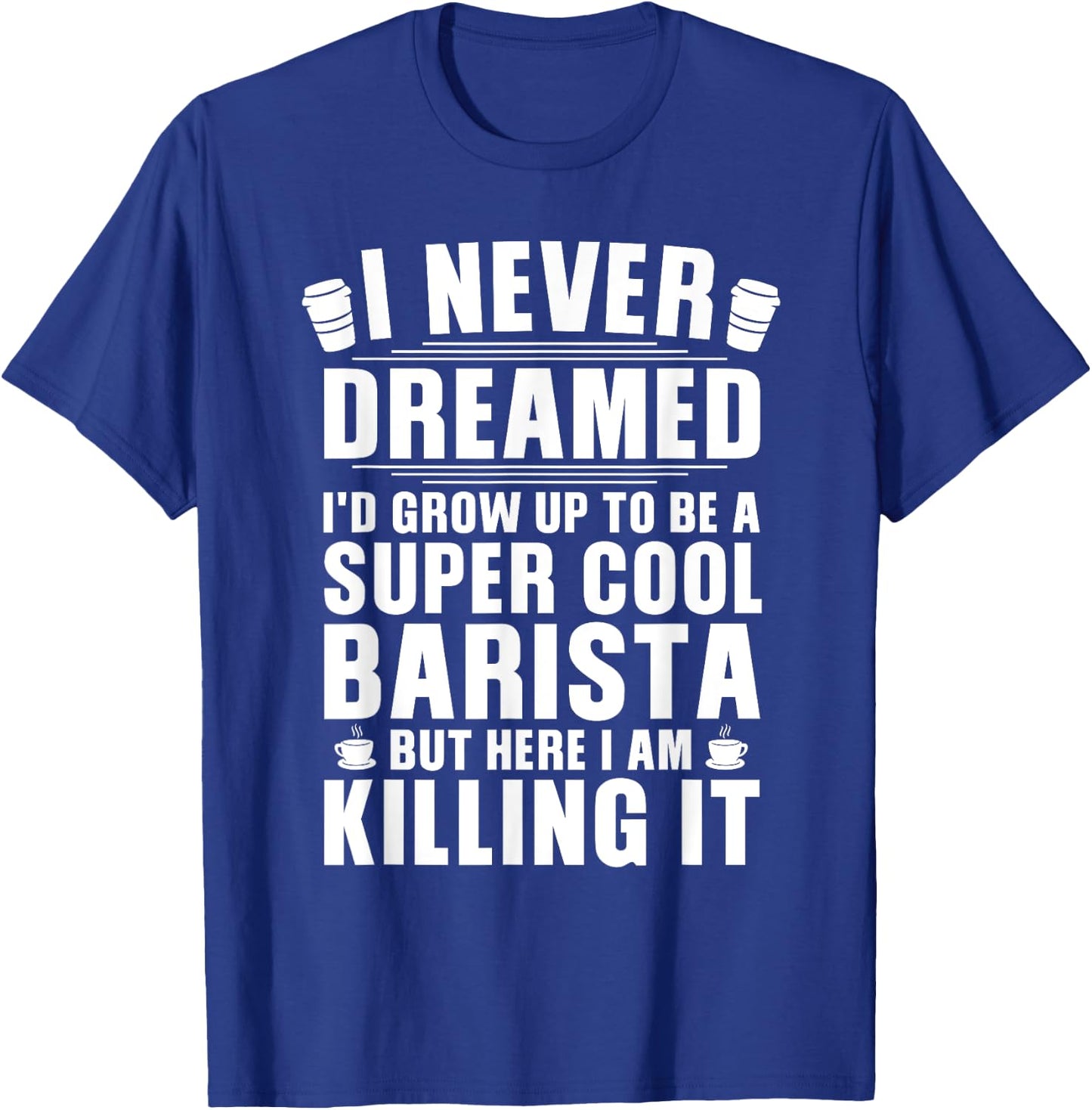 Funny Barista Design Women Coffee Barista Bean Lover T-Shirt - T-Shirt | Royal