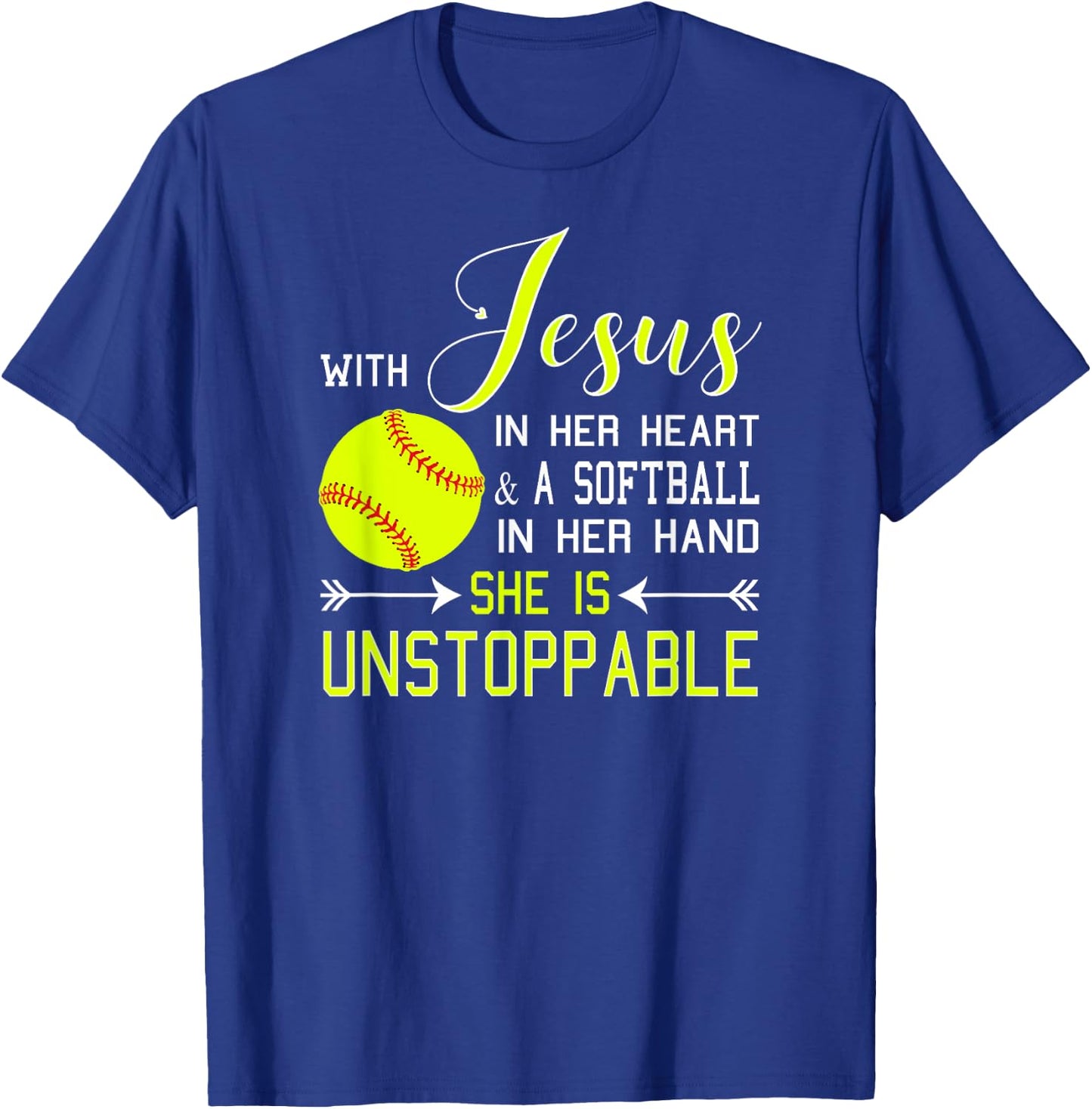 WITH JESUS IN HER HEART A Softball Hand She's Unstoppable T-Shirt - T-Shirt | Royal