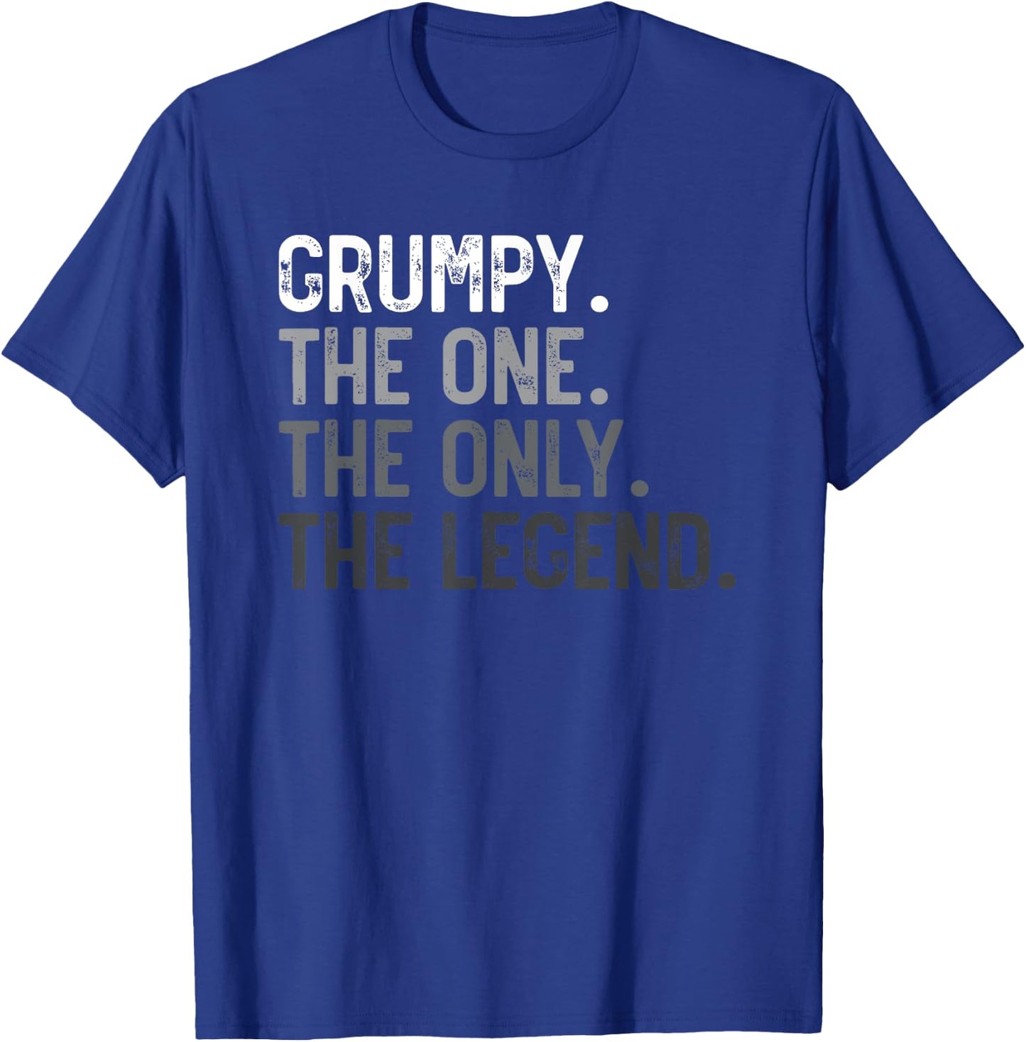 Grumpy One Only Legend Father's Day for Papa Grandpa T-Shirt - T-Shirt | Royal