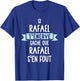 Gift Man Humour Name Personalized Rafael , Black, S T-Shirt - T-Shirt | Royal