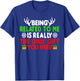 Being Related To Me Is Really The Only Gift You Need Funny T-Shirt - T-Shirt | Royal