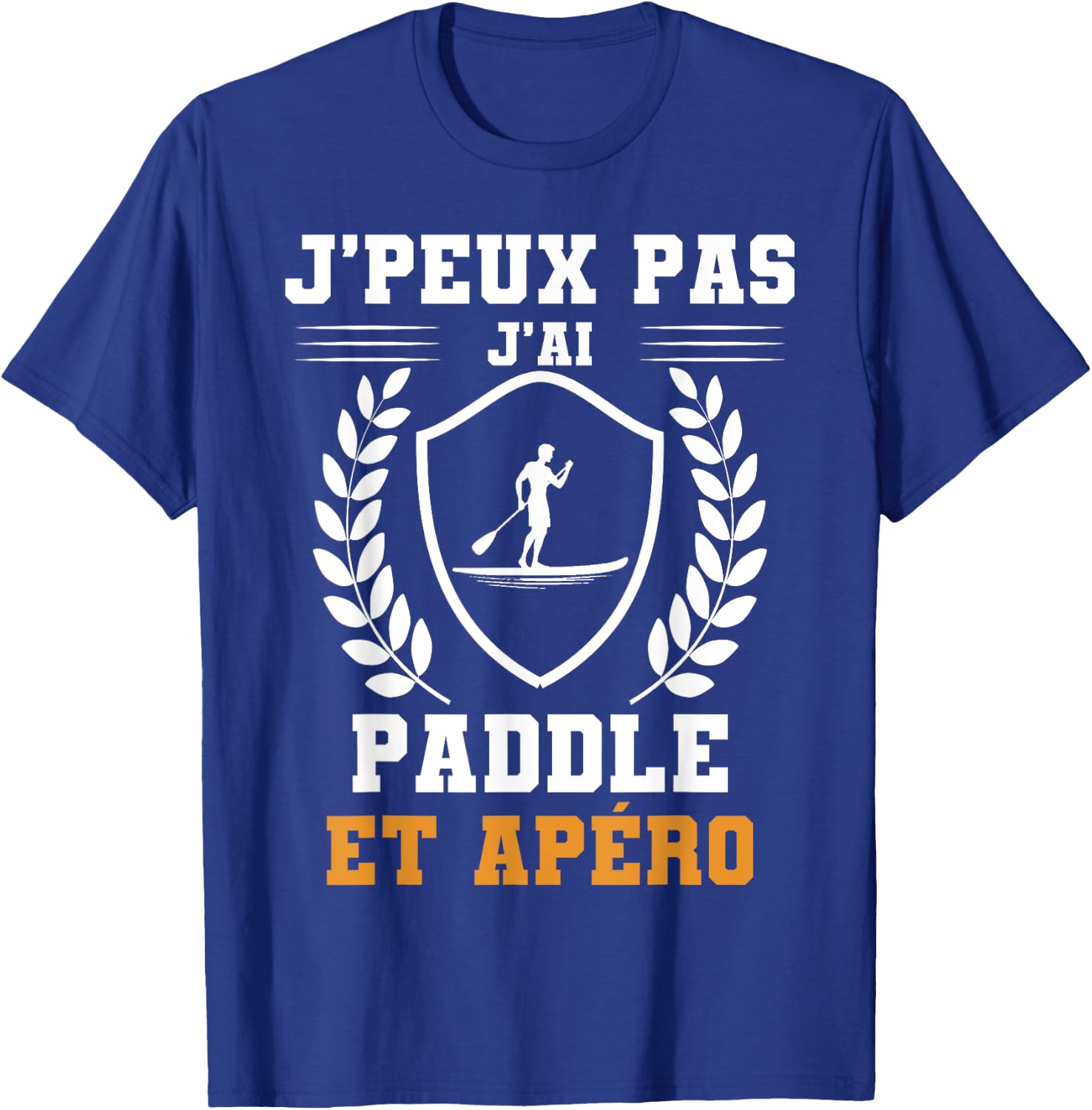 Je peux pas j'ai paddle et apéro humour T-Shirt - T-Shirt | Royal