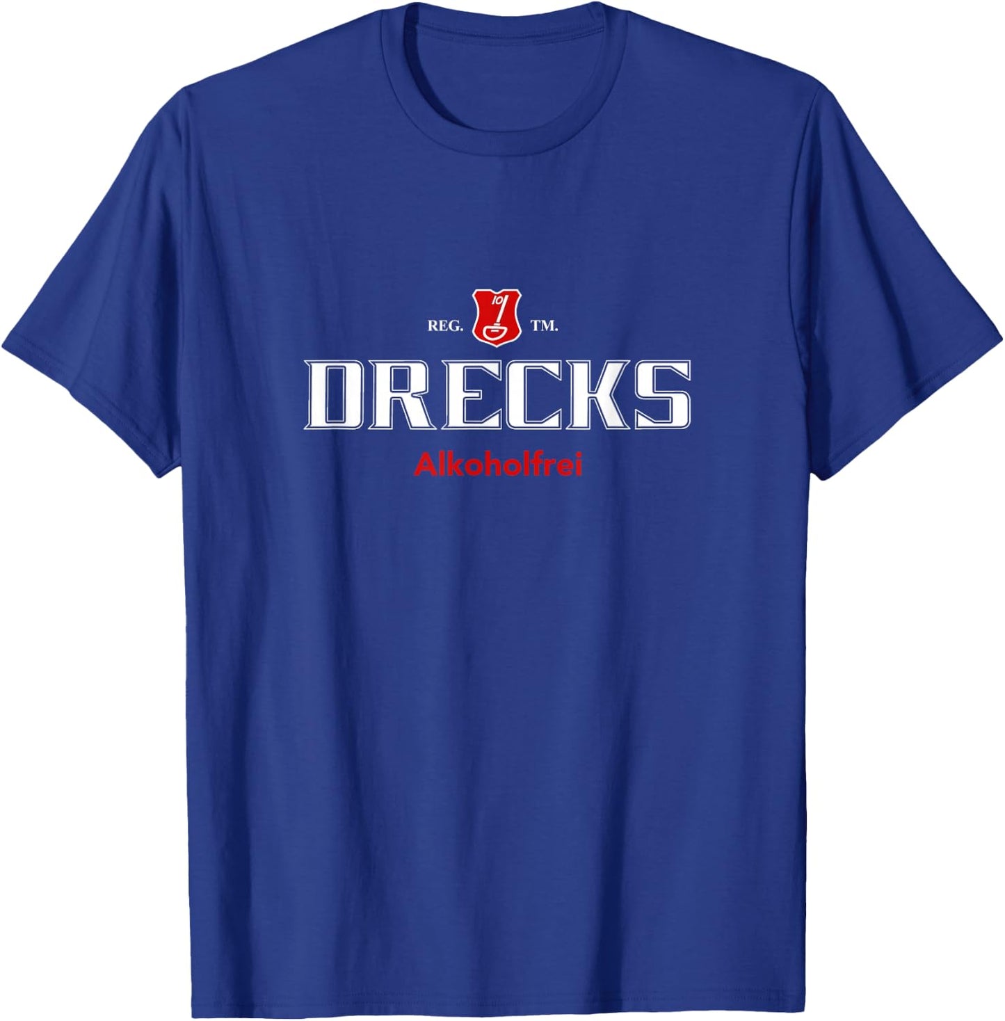 Funny Beer Sayings Drecks Alcohol-Free Party Beer Fan , black T-Shirt - T-Shirt | Royal
