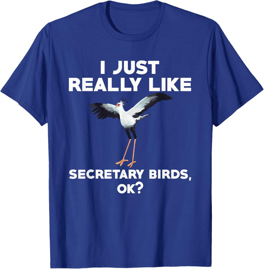 Funny Secretary Bird Saying Bird Watching Birding T-Shirt - T-Shirt | Royal