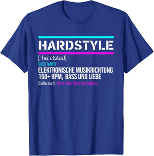 Hardstyle Rawstyle Definition Rave Festival Party mit 150 BPM T-Shirt - T-Shirt | Royal