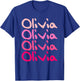 Olivia First Name-d Boy Girl Baby Birth-day T-Shirt - T-Shirt | Royal