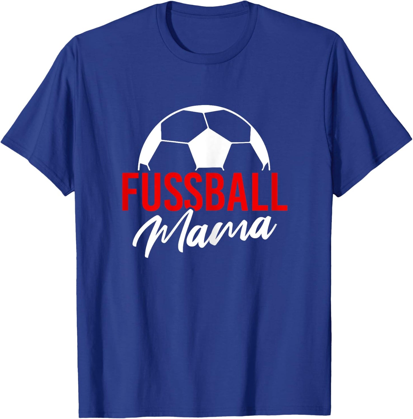 Fußball Mama rot Fussball Mutter Verein Ball Lustig T-Shirt - T-Shirt | Royal