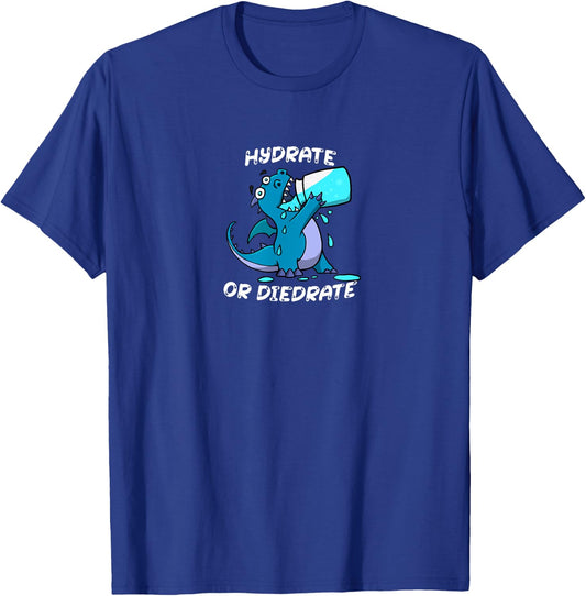 Hydrate or Diedrate Dragon Drinking Water T-Shirt - T-Shirt | Royal