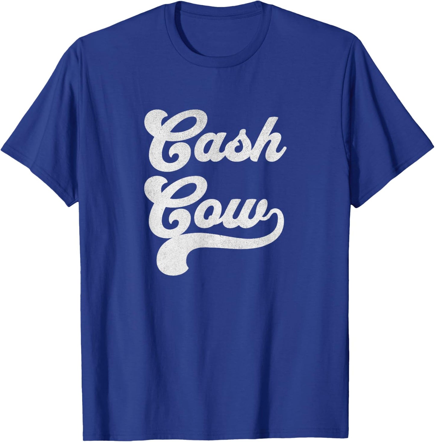 Cash Cow Vintage Funny Successful Business Money T-Shirt - T-Shirt | Royal