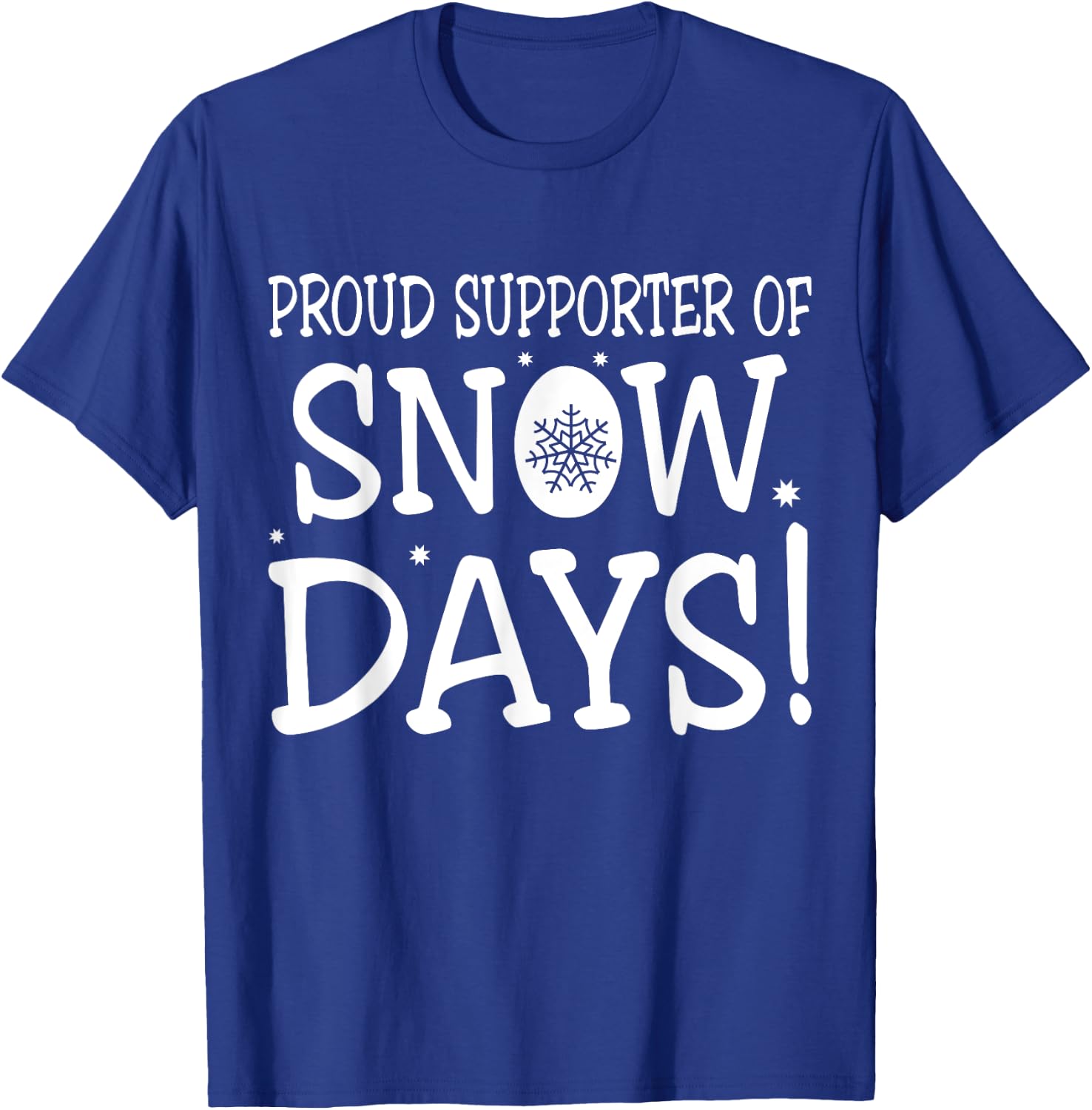 Proud Supporter Of Snow Days Vintage Christmas Holiday T-Shirt - T-Shirt | Royal