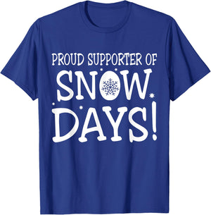 Proud Supporter Of Snow Days Vintage Christmas Holiday T-Shirt - T-Shirt | Royal